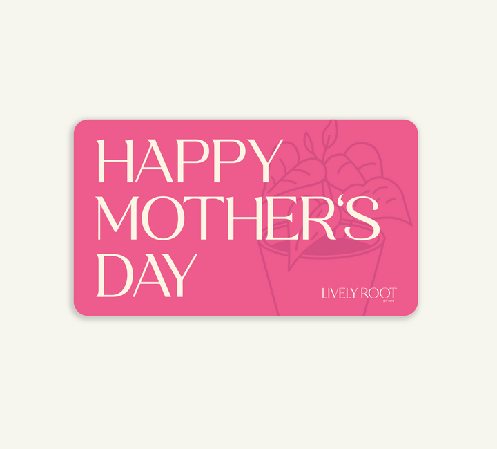 Lively Root Happy Mother's Day gift card with pink design and subtle potted plant illustration, Mother's Day plant lover gift and thoughtful present for plant-caring moms.